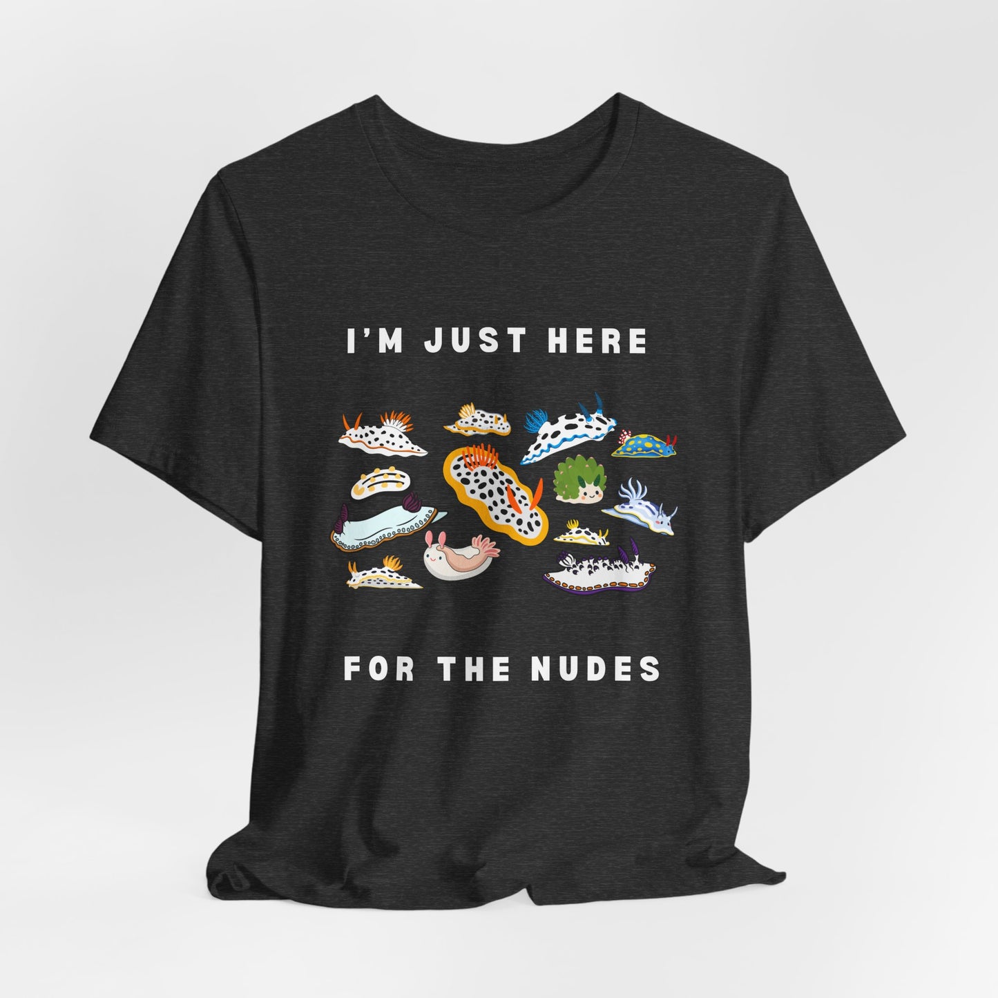 Just here for the Nudes | Unisex Scuba Diving T-shirt