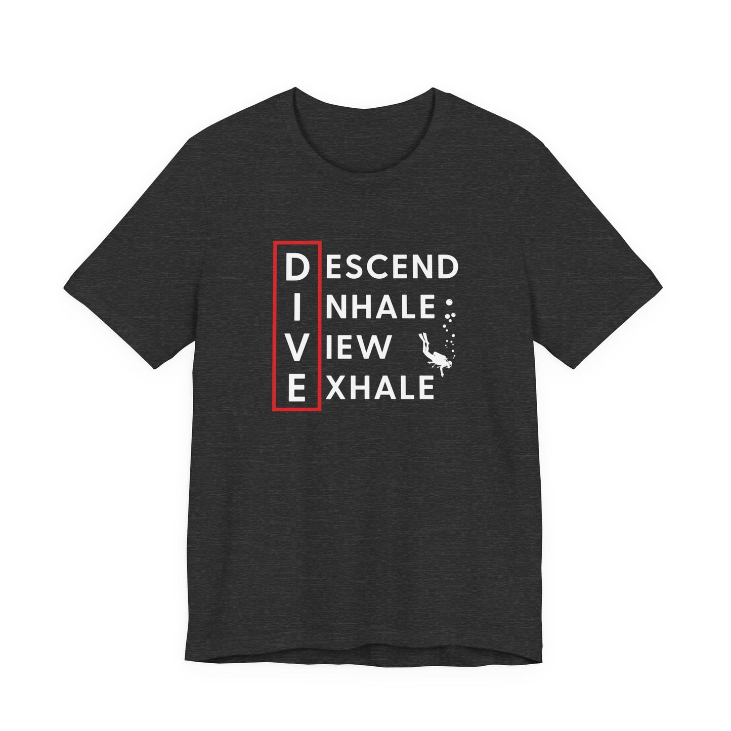 Scuba D.I.V.E. | Unisex Scuba Diving T-shirt