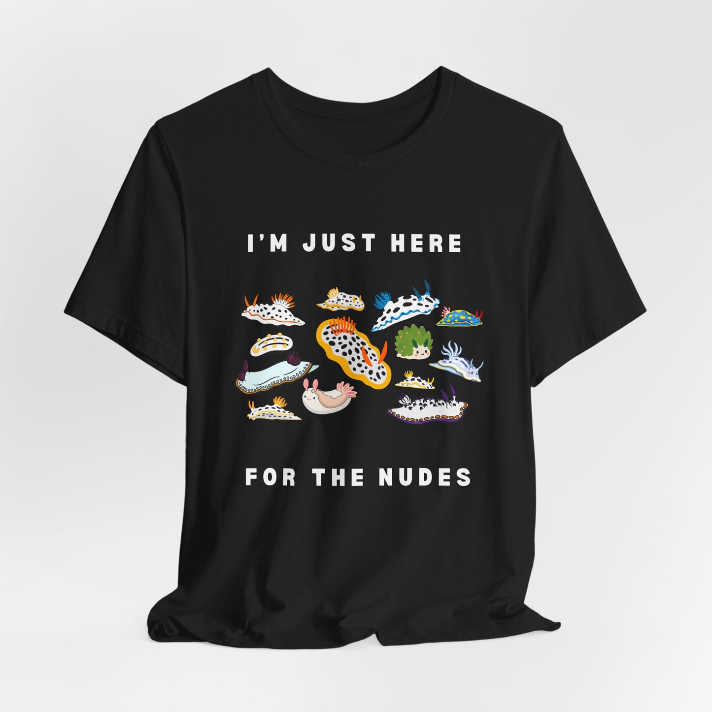 Just here for the Nudes | Unisex Scuba Diving T-shirt