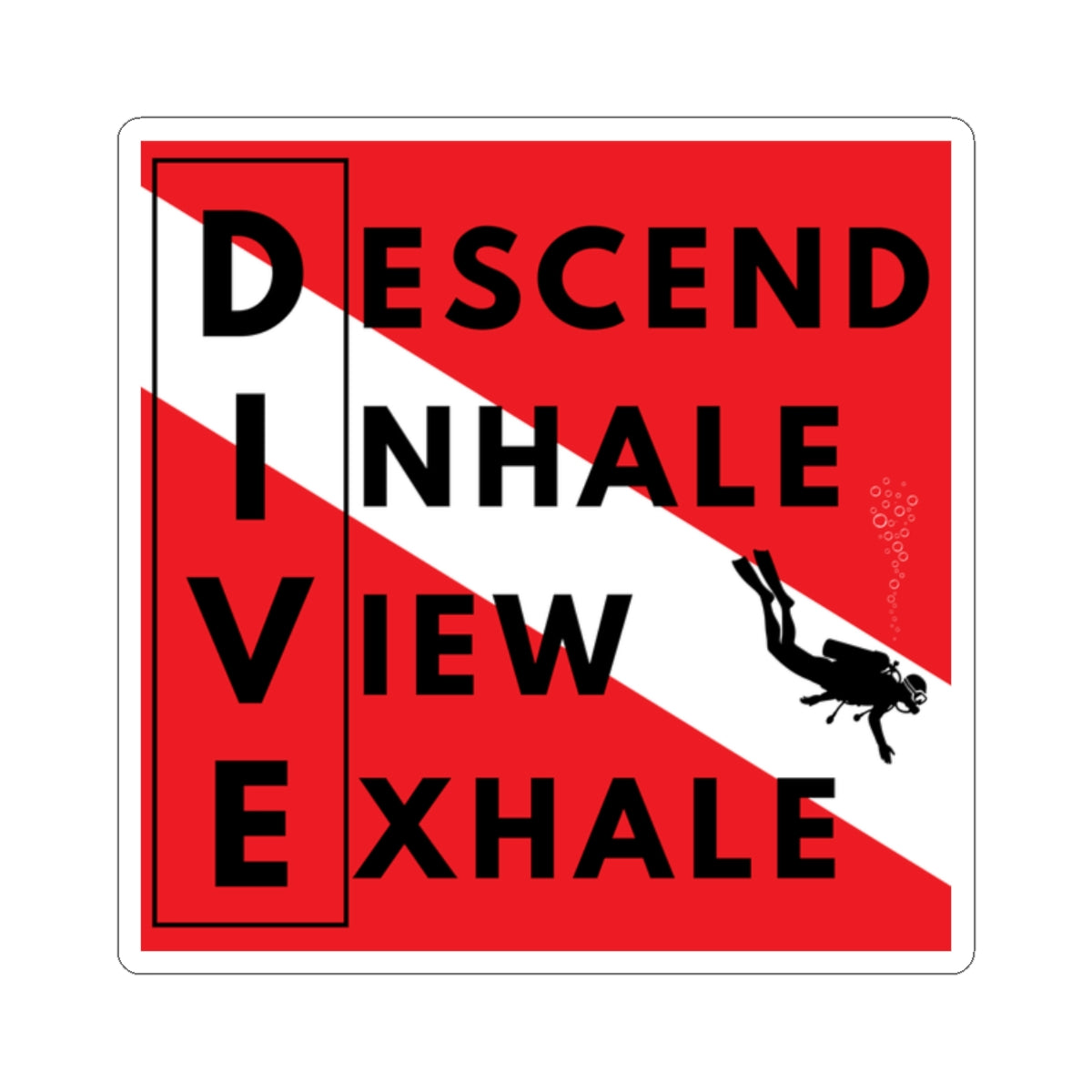Descend Inhale View Exhale | Scuba Diving Kiss-Cut Sticker