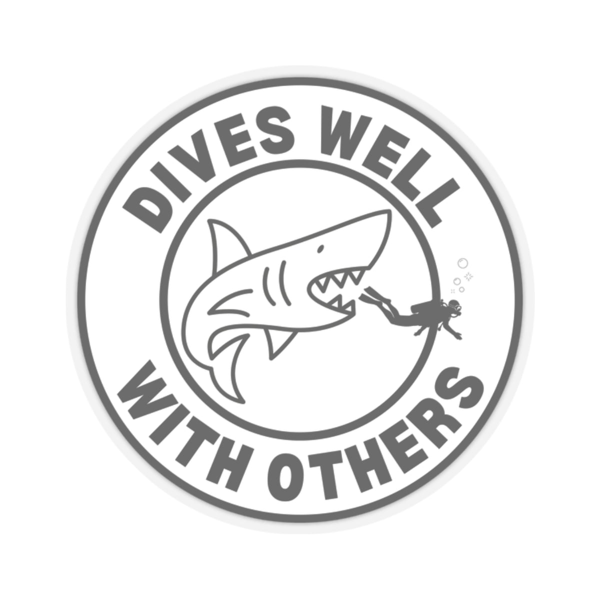 Dives Well With Others | Scuba Diving Kiss Cut Sticker